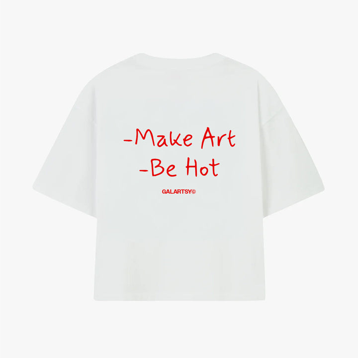 Make Art, Be Hot