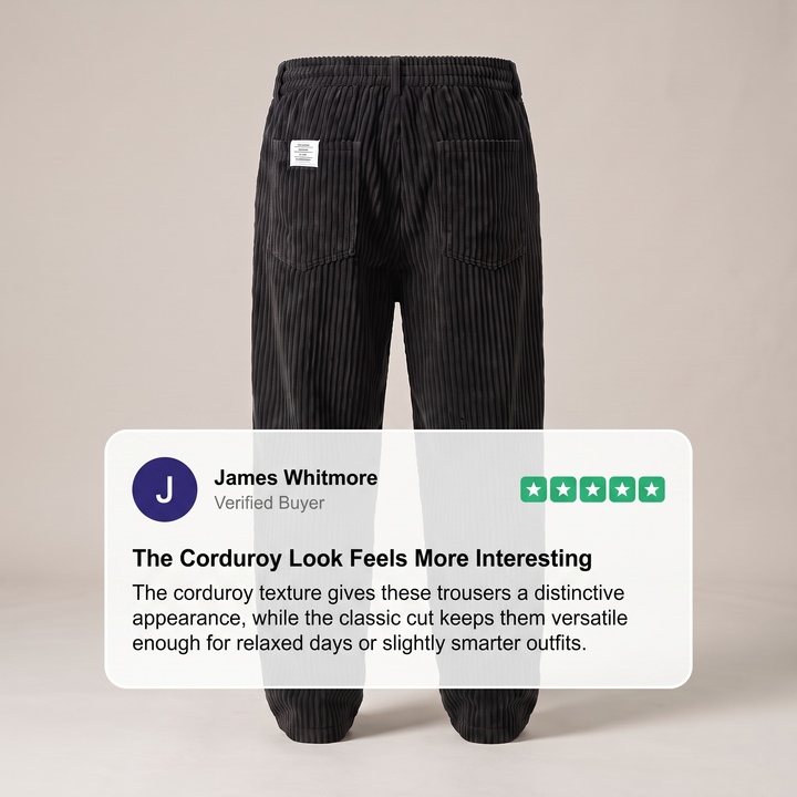 EVERYDAY COMFORT CORDUROY PANTS